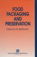 Food Packaging and Preservation 1461359090 Book Cover