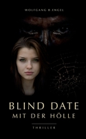 Blind Date mit der Hölle (German Edition) 3758309328 Book Cover