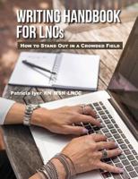 Writing Handbook for LNCs: How to Stand Out in a Crowded Field 1452849722 Book Cover