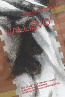 L'ALLIEVO: Falsi e Raggiri sono il tema principale di questo romanzo ambientato nell'affascinante mondo dell'Antiquariato 1793063699 Book Cover