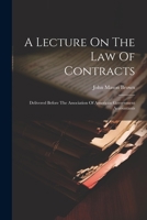 A Lecture On The Law Of Contracts: Delivered Before The Association Of American Government Accountants 1021547964 Book Cover