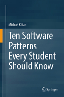 Ten Software Patterns Every Student Should Know 9819202590 Book Cover
