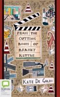 From the Cutting Room of Barney Kettle 1775535762 Book Cover