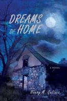 Dreams of Home 0595462901 Book Cover