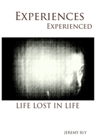 Experiences Experienced 1304020347 Book Cover