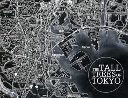 The Tall Trees of Tokyo 0983491704 Book Cover