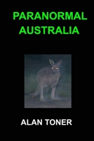 Paranormal Australia 1544173415 Book Cover