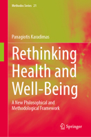 Rethinking Health and Well-Being: A New Philosophical and Methodological Framework (Methodos Series, 21) 3032285968 Book Cover