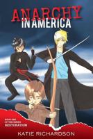 Anarchy in America 1939289890 Book Cover