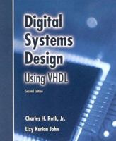 Digital Systems Design Using VHDL (Electrical Engineering) 0534384625 Book Cover