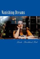 Vanishing Dreams 1985354322 Book Cover