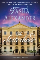 The Sisterhood: A Lady Emily Mystery (Lady Emily Mysteries, 19) 1250374987 Book Cover