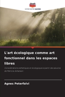 L'art écologique comme art fonctionnel dans les espaces libres (French Edition) 6202328320 Book Cover