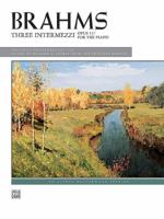 Brahms -- 3 Intermezzi, Op. 117 (Alfred Masterwork Edition) 0739007777 Book Cover