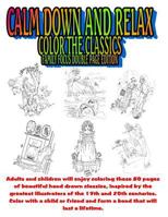 Calm Down and Relax Color the Classics Family Focus Double Page Edition 1543150918 Book Cover