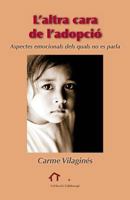L?altra cara de l?adopció: Aspectes emocionals dels quals no es parla 1979486220 Book Cover