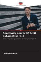 Feedback correctif écrit automatisé 1-3 (French Edition) 6209744109 Book Cover