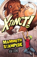 Xtinct!: Mammoth Stampede: Book 4 1408365758 Book Cover