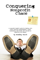 Conquering Nonprofit Chaos 1430311746 Book Cover