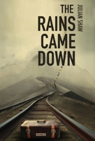 The Rains Came Down 1739439732 Book Cover