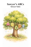 Sawyer's ABCs: A cute book to learn the alphabet B0H1Q2T7P1 Book Cover