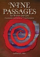 Nine Passages for Women and Girls: Ceremonies and Stories of Transformation 099135902X Book Cover