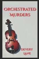 Orchestrated Murders B0FT8SMC5M Book Cover