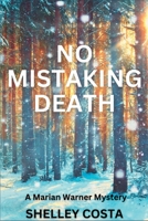 No Mistaking Death: A Marian Warner Mystery 1685123910 Book Cover