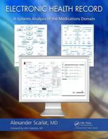 Electronic Health Record: A Systems Analysis of the Medications Domain 1439878528 Book Cover