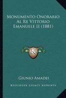 Monumento Onorario Al Re Vittorio Emanuele Ii.... 1168016363 Book Cover