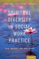 Spiritual Diversity in Social Work Practice: The Heart of Helping 0195372794 Book Cover