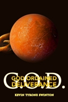 God Ordained Deliverance: G.O.D 1387363743 Book Cover