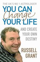 You Can Change Your Life: And Create Your Own Destiny 0091908485 Book Cover