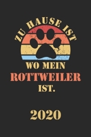 Rottweiler 2020: Kalender Lustiger Hunde Spruch Terminplaner Frauchen Herrchen Terminkalender Wochenplaner, Monatsplaner & Jahresplaner f�r Hundefrauchen & Hundebesitzer DIN A 5 Taschenkalender 120 Se 167127170X Book Cover