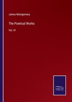 The Poetical Works: Vol. IV 3375107129 Book Cover