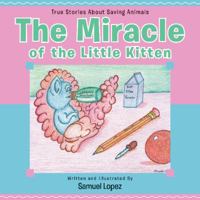 The Miracle of the Little Kitten 1589851609 Book Cover