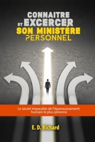 CONNAITRE ET EXERCER SON MINISTERE PERSONNEL: Le secret imparable de l'épanouissement humain le plus pérenne 295766450X Book Cover