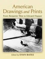 American Drawings and Prints: From Benjamin West to Edward Hopper 0486448347 Book Cover