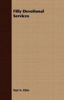 Fifty Devotional Services 1379014964 Book Cover