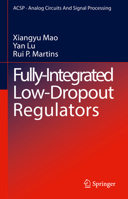 Fully-Integrated Low-Dropout Regulators (Analog Circuits and Signal Processing) 3031849159 Book Cover