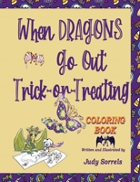 When Dragons Go Out Trick-or-Treating Coloring Book B0FQRWCK94 Book Cover