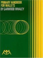 Primary Handbook for Mallets 0634039245 Book Cover