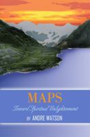 Maps Toward Spiritual Enlightenment 1434992705 Book Cover