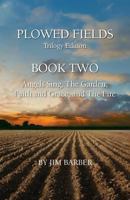 Angels Sing, The Garden, Faith and Grace, and The Fire 1732784558 Book Cover