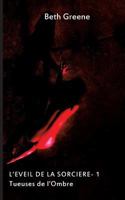 Tueuses de l'Ombre: L'éveil de la sorcière - 1 2322100595 Book Cover