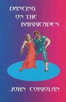 Dancing on the Barricades 1879194481 Book Cover
