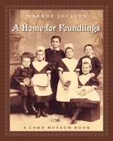 A Home for Foundlings 0887767095 Book Cover