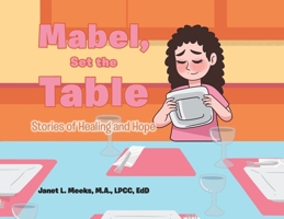 Mabel, Set the Table: Stories of Healing and Hope B0BQCYK3B9 Book Cover