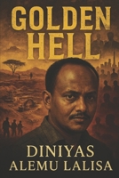 Golden Hell: Voice Of Millions B0FD41VGD3 Book Cover