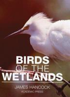 Birds of the Wetlands 0123227275 Book Cover